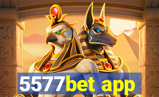 5577bet app